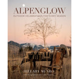 Alpenglow : Outdoor Celebrations Book