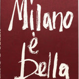 Milano E Bella - Vintage Coffee Table Book