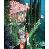Slim Aarons: La Dolce Vida Book