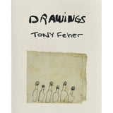 Tony Feher: Drawings Book