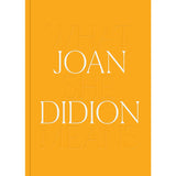 Joan Didion: What She Means Book