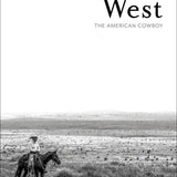 West: The American Cowboy Book